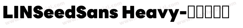 LINSeedSans Heavy字体转换